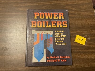 Power Boilers: A Guide to Section I of the Asme Boiler and Pressure Vessel, G2
