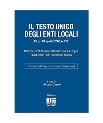 Il Testo Unico degli Enti locali. Ediz. minore, Carpino, Riccardo