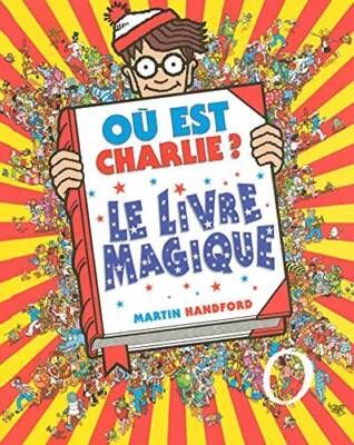 OÃ¹ est Charlie? le livre magique - Album By Handford, Martin - GOOD