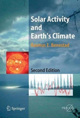 Solar Activity and Earth's Climate by Rasmus E. Benestad (English) Paperback Boo