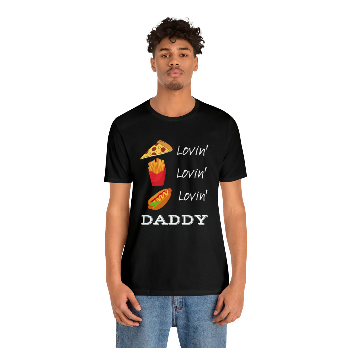 Pizza Lovin', French Fries Lovin' Hot Dog Lovin' Daddy Men's T-Shirt