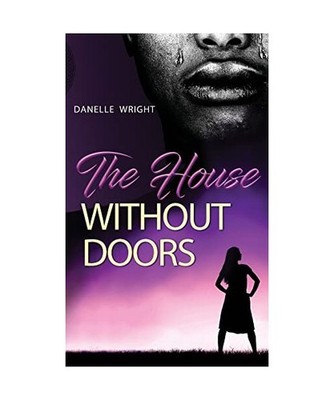 The House Without Doors, Wright, Danelle