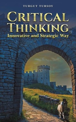 Turgut Tursoy Critical Thinking (Taschenbuch)