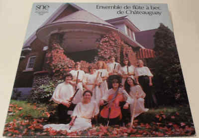 Ensemble de flute a bec de Chateauguay 1983 SNE-510 Vinyl LP Album