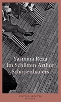 Yasmina Reza | Im Schlitten Arthur Schopenhauers | Taschenbuch | Deutsch (2006)