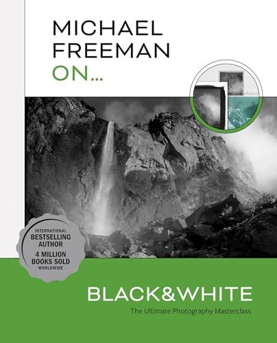 Michael Freeman On... Black & White: The Ultimate Photography Masterclass (Michael Freeman Masterclasses) - Image 3