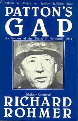 Patton's Gap - An Account Of The Battle Of Normandy 1944 HARDCOVER