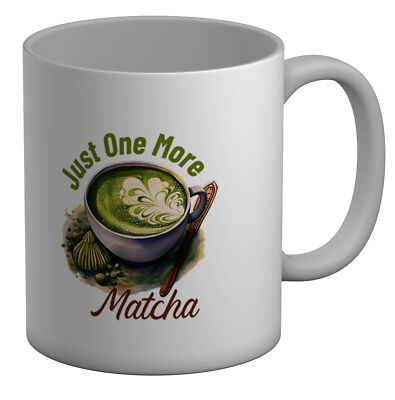 Just One More Matcha lustige Tasse Grüntee Liebhaber 11 Unzen Tasse Geschenk