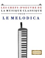 E. C. Masterworks | Les Chefs-D'oeuvre De La Musique Classique Pour Le Melodica