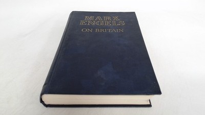			Karl Marx and Frederick Engels on Britain, Karl Marx and Frederic		