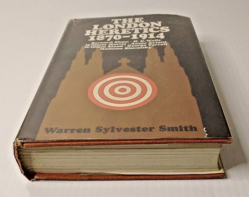 The London Heretics 1870-1914, by Warren Sylvester Smith, 1968 1st ed hardcover - Picture 7 of 12