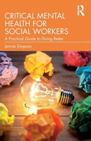 Critical Mental Health For Social Workers | A Practical Guide To Doing Better