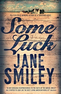 Some Luck (Last Hundred Years Trilogy) by Jane Smiley 1447275594 FREE Shipping