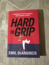 Hard To Grip By Emil DeAndreis ARC Uncorrected Proof 2017 Paperback A Memoir Of