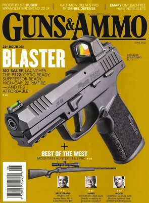 Guns & Ammo Magazine Sig Sauer P322 Pistol, Delta 5 Pro Rifle, Air-Gun June 2022
