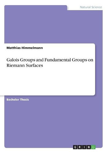 Thumbnail - Matthias Himmel Galois Groups And Fundamental Groups O (taschenbuch)