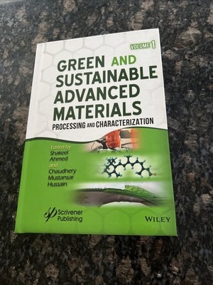 Green and Sustainable Advanced Materials, Volume 1: Processing and Characterizat
