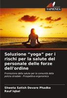 Soluzione Yoga Per I Rischi Per La Salute Del Personale Delle Forze Dell'ordine