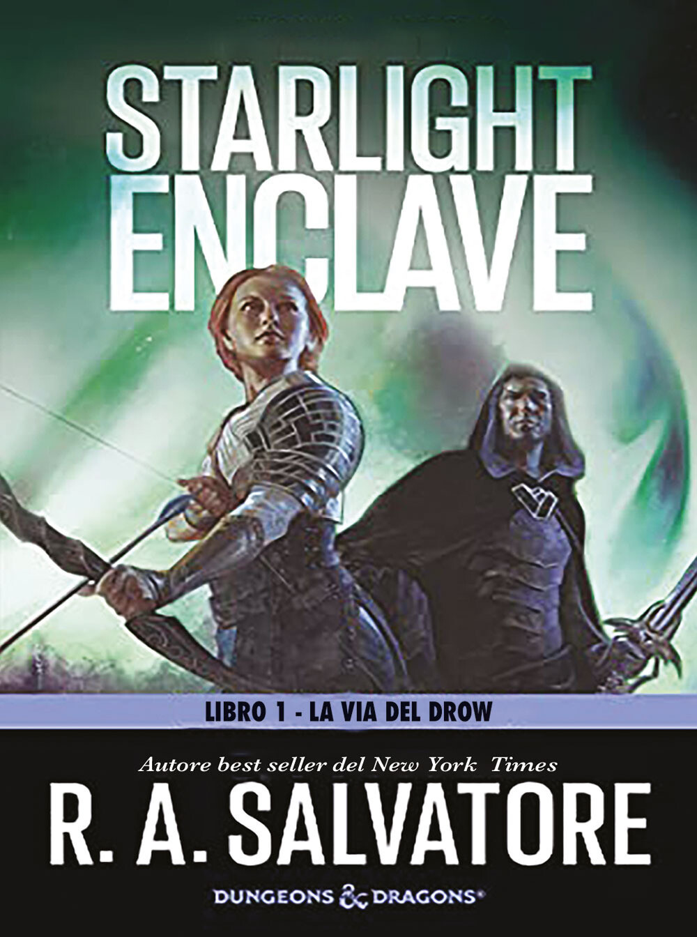 Libri Salvatore R. A. - Starlight Enclave. La Via Del Drow #01