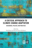Silja Klepp (U. A.) | A Critical Approach To Climate Change Adaptation | Buch