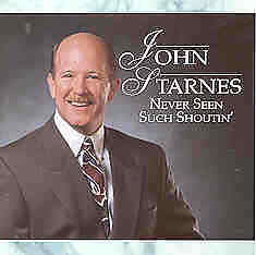 John Starnes - Never Seen Such Shoutin' CD - Gospel Music