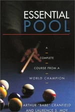 ESSENTIAL POOL: A COMPLETE COURSE FROM A WORLD CHAMPION By Arthur Cranfield VG