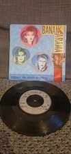Bananarama Robert de Niro's Waiting 1984 7" Vinyl Record TESTED
