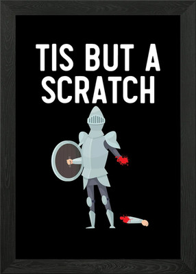 Tis But A Scratch Knight Gerahmtes Wandbild Poster Leinwanddruck Bild