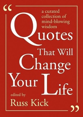 Russ Kick Quotes That Will Change Your Life (Taschenbuch)