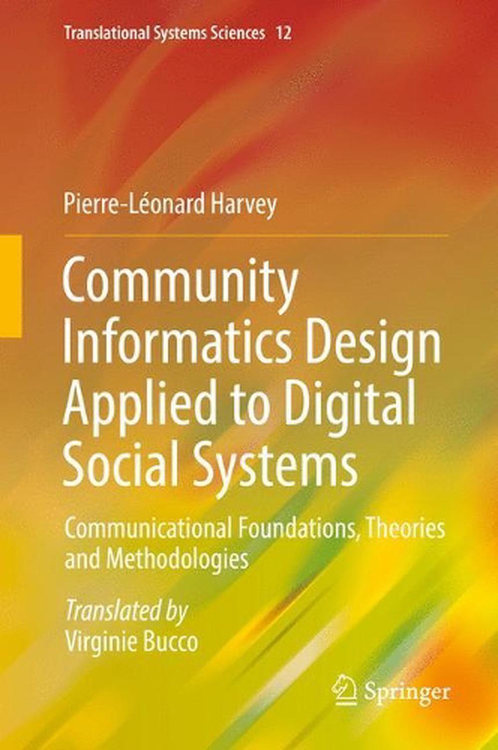 Community Informatics Design Applied To Digital Social Systems: Communicational