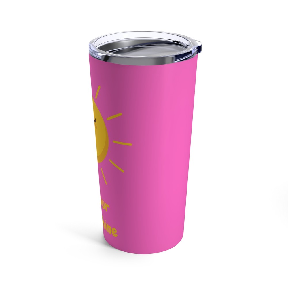 20oz Pink & Yellow Sunshine Tumbler Let Your Light Shine