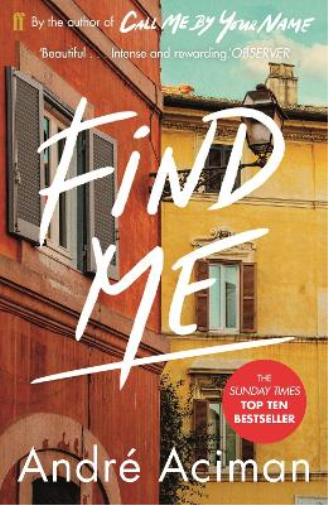 André Aciman Find Me (Tascabile)