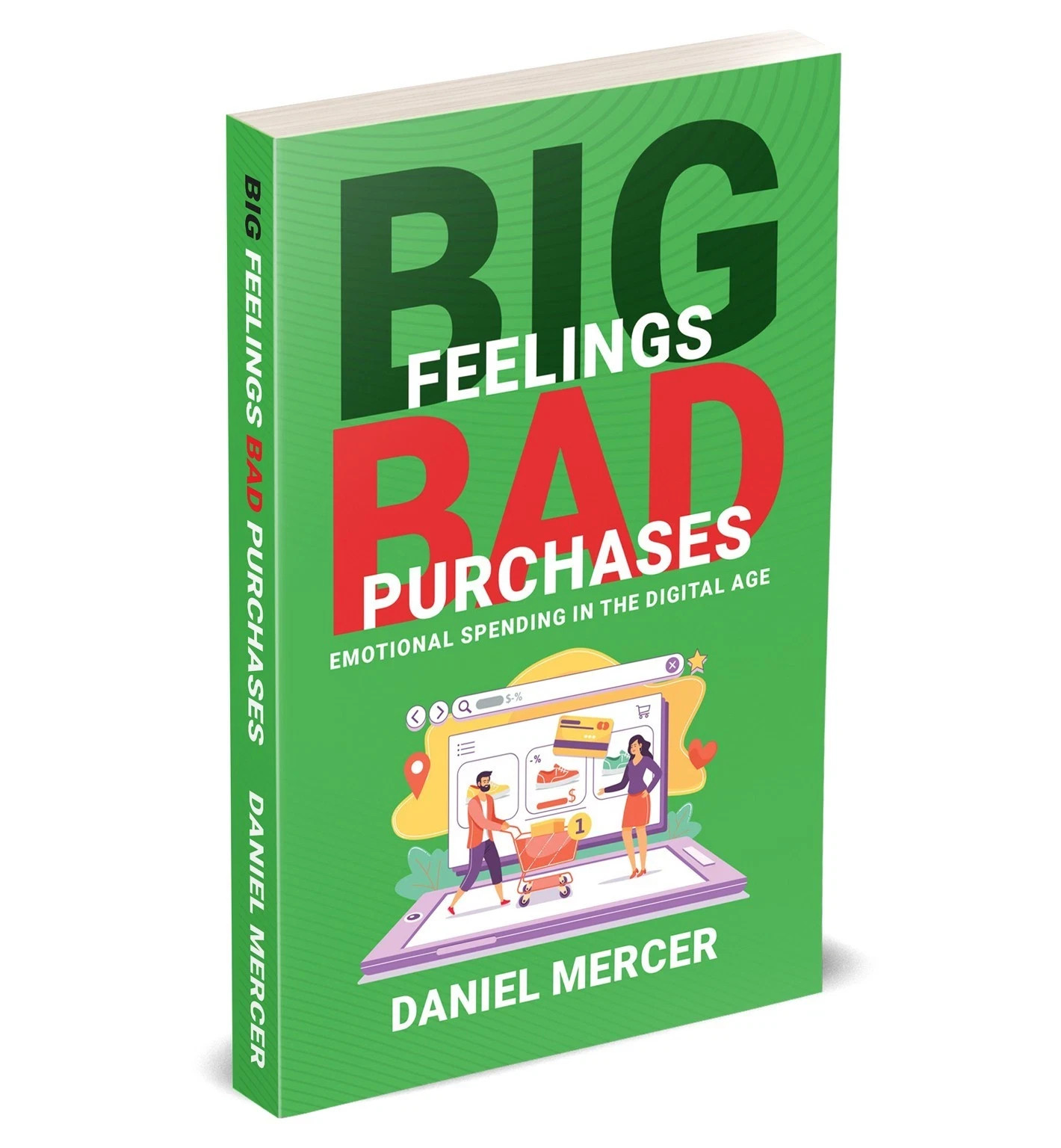 Big Feelings, Bad Purchases: Emotional Spending In The Digital by Daniel Mercer - Image 2