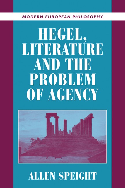 Hegel, Literature, and the Problem of Agency by Allen Speight - - Image 3