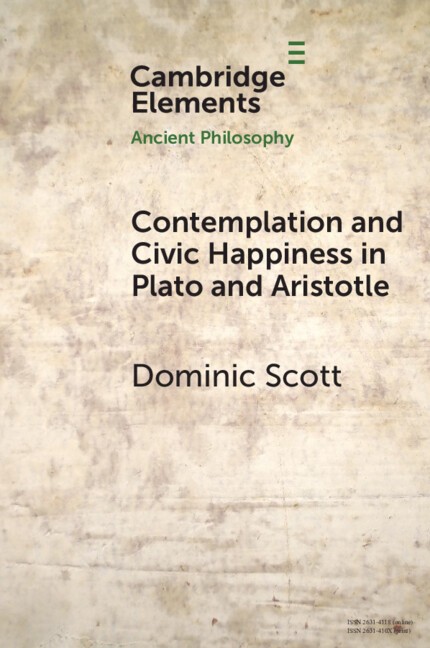 Contemplation and Society in Plato and Aristotle Scott Paperback 9781009372596