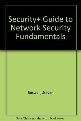 Security+ Guide to Network Security Fundamentals,Boswell, Steven