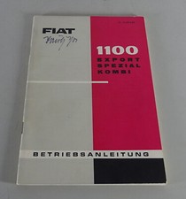 Operating Instructionsmanual Fiat 1100 Exportspecialestate Stand 051962 Operating Instructionsmanual Fiat 1100 Exportspecialestate Stand 051962