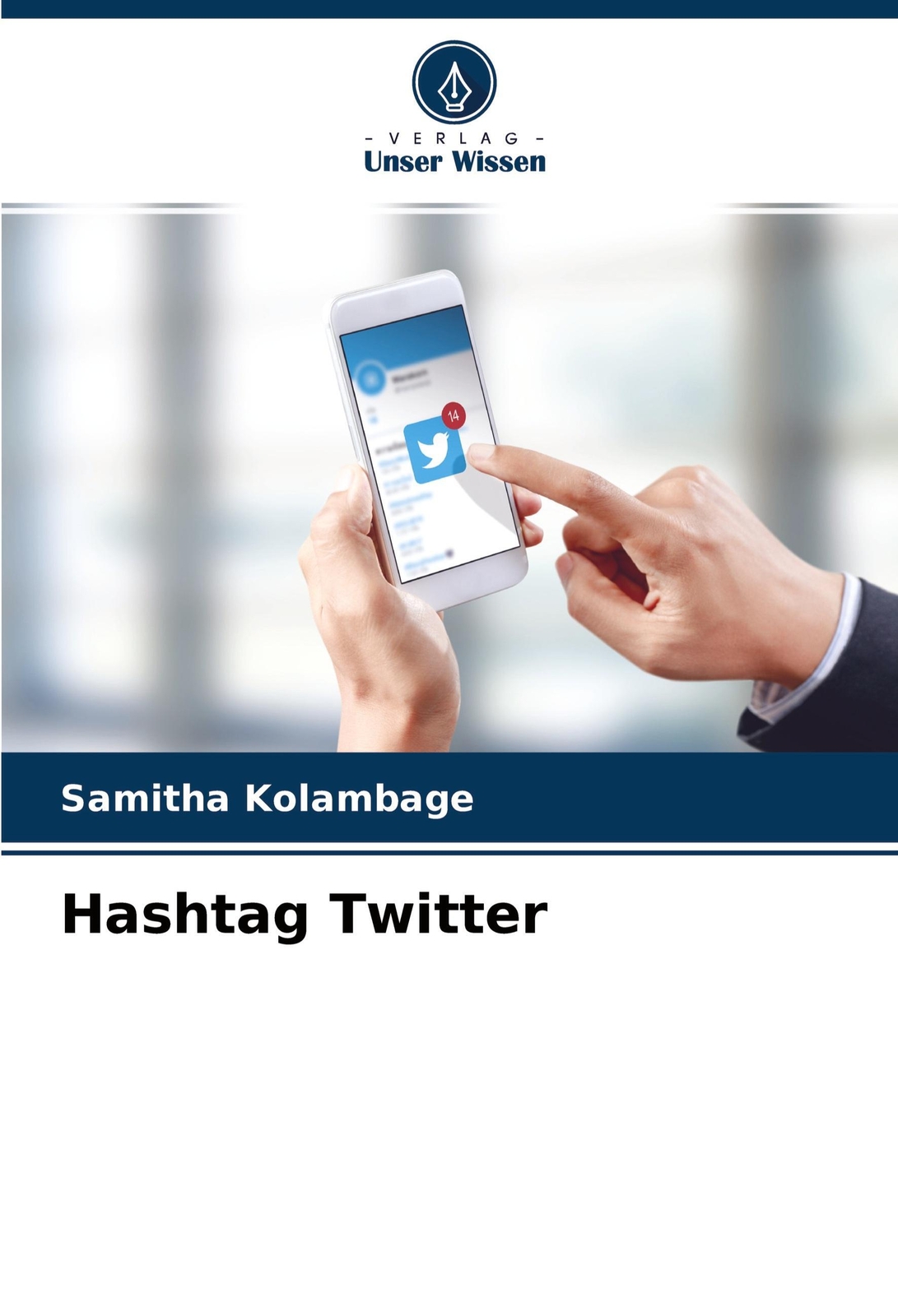 Thumbnail - Hashtag Twitter Samitha Kolambage Taschenbuch Paperback 68 S. Deutsch