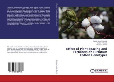 Effect of Plant Spacing and Fertilizers on Hirsutum Cotton Genotypes Ashish Sure