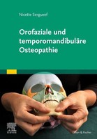 Nicette Sergueef / Orofaziale Und TemporomandibuläRe Osteopathie9783437551376