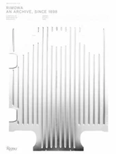 Rimowa : An Archive, Since 1898, Hardcover by Rimowa (COR), (0847868001)