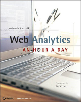 Web Analytics eine Stunde am Tag von Kaushik, Avinash (Autor) AM 29. Mai 2007, Papier