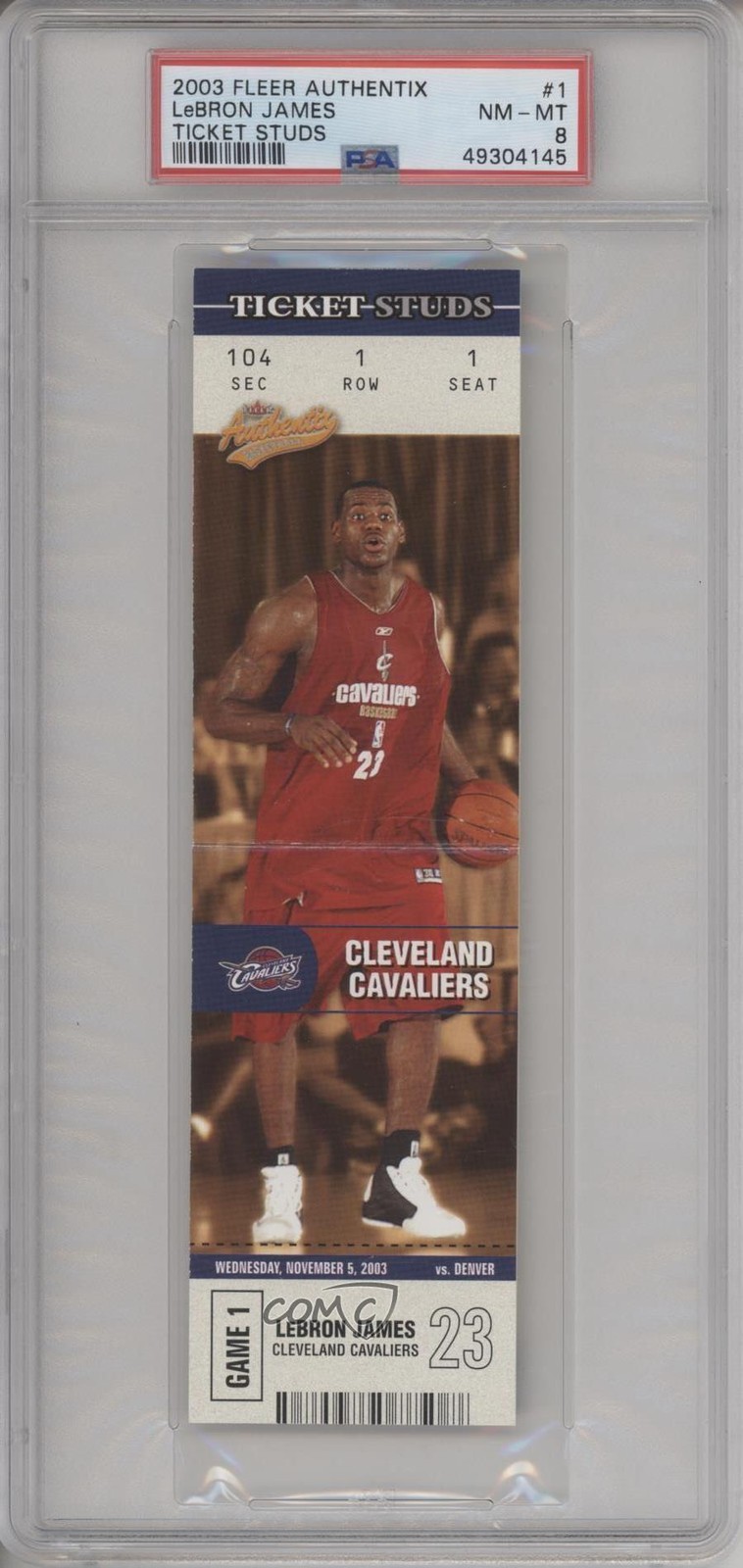 2003-04 Fleer Authentix Ticket Studs LeBron James #1TS PSA 8 9l4