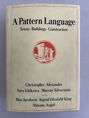 Center for Environmental Structure Ser.: Pattern Language : Towns, Buildings,...