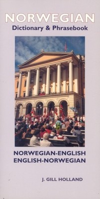 NORWEGIAN DICTIONARY PHRASEBOOK: NORWE by J Gill Holland Paperback Self Help