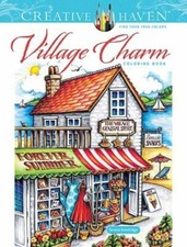 Creative Haven Village Charm Coloring Book Paperback Teresa Goodr