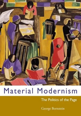 Material Modernism The Politics of the Page George Bornstein Taschenbuch 2006