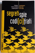 C. GIUSTOZZI A. MONTI E. ZIMUEL - SEGRETI SPIE CODI(CI)FRATI - APOGEO -1999-D86