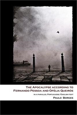 The Apocalypse according to Fernando Pessoa and Of�lia Queir�s: in a parallel Po
