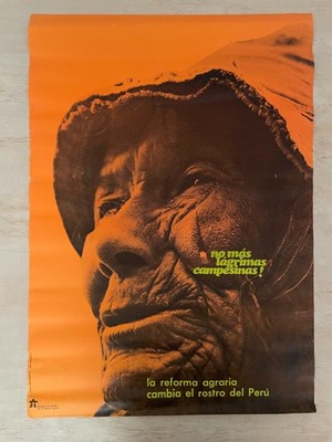  No Mas Lagrimas Camesinas!  La Reforma Agraria Cambia El Rostro Del Peru Poster